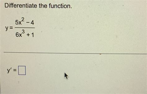 Solved Differentiate The Function Y 5x2 46x3 1y