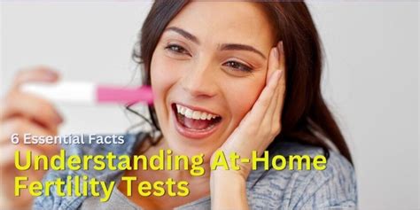 Are At Home Fertility Tests Accurate 6 Facts You Should Know