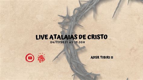 Atalaias De Cristo YouTube