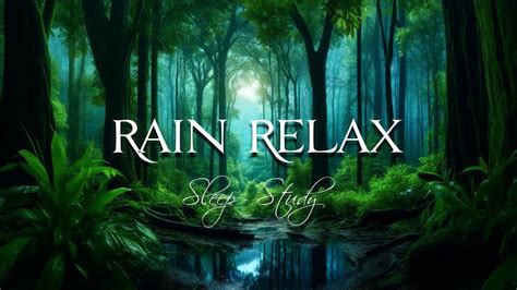 Relaxing Music And Rain Sounds Piano Melodies For Deep Sleep And