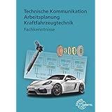 Technische Kommunikation Arbeitsplanung Kraftfahrzeugtechnik