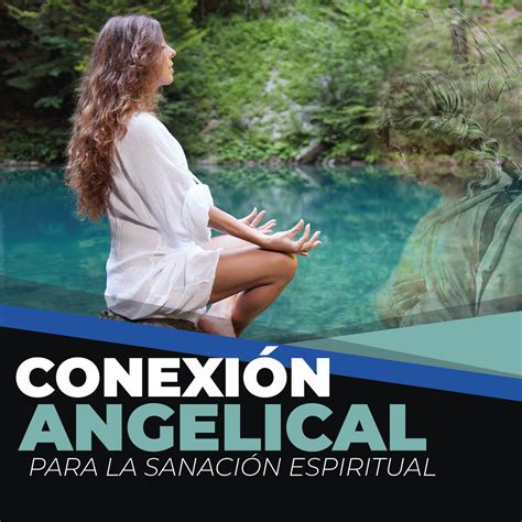 Conexi N Angelical Una Terapia Con Angeles Para La Sanaci N Espiritual