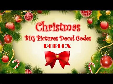 Christmas Theme Big Pictures Decal Codes Roblox Youtube