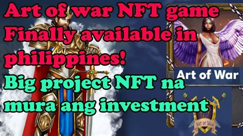 TAGALOG ART OF WAR NFT GAME OVERVIEW LATEST NFT GAME ART OF WAR HOW