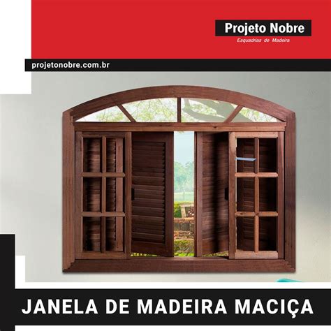 Janela de Madeira Maciça Projeto Nobre Esquadrias de Madeira