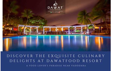 Discover The Exquisite Culinary Delights At Dawatfood Resort A Food