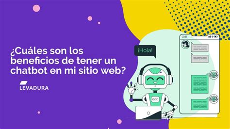 ¿cuáles Son Los Beneficios De Tener Un Chatbot En Tu Sitio Web