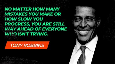 Tony Robbins Quotes For Motivation No Matter How Many You Make Or How