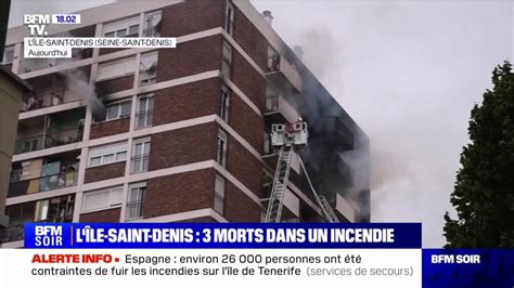 Ile Saint Denis que sait on de l incendie mortel qui s est déclenché