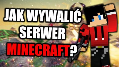 Jak Wywali Serwer Minecraft Youtube