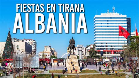 Así Es Tirana La Capital De Albania En El Día De La Independencia Y