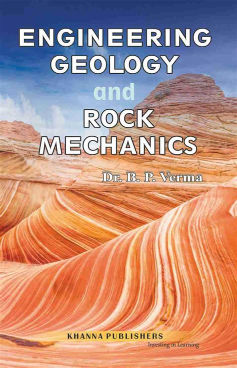 Engineering Geology And Rock Mechanics Dr B P Verma