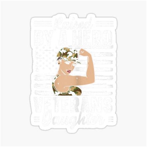 Womens Raised By A Hero Veterans Daughter Usa Flag American Soldier Sticker By Rovonhampton