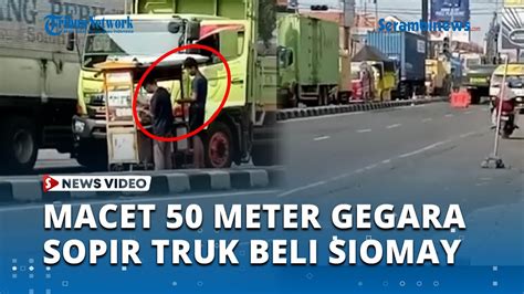 Viral Sopir Truk Beli Siomay Niat Sebentar Malah Bikin Macet Meter