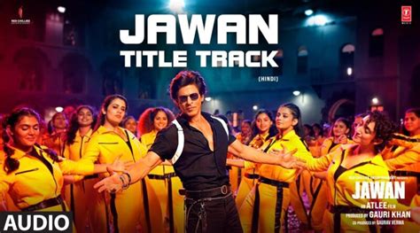 Jawan Title Track Lyrics Jawan2023 Theme Sharukh Khan