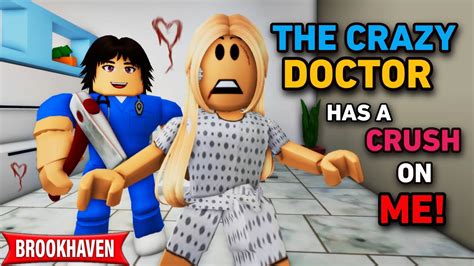 The Crazy Doctor Has A Crush On Me Roblox Brookhaven 🏡rp Coxosparkle Youtube