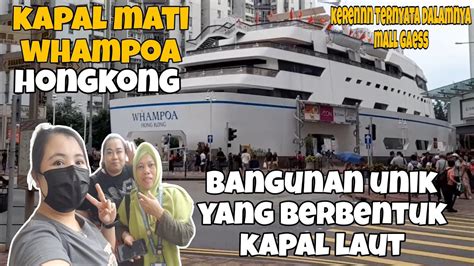 Setelah Pijat Melihat Gedung Berbentuk Kapal Laut Di Wamphoa Hongkong