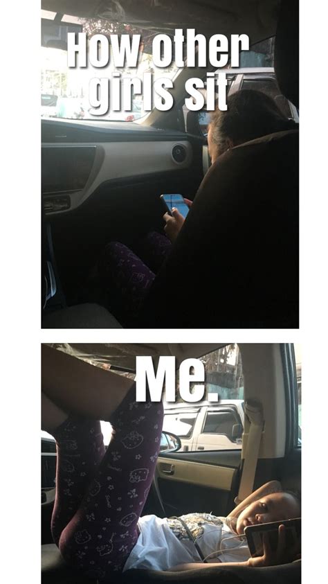 How Other Girls Sit Vs Me Gear Stick Sit Memes