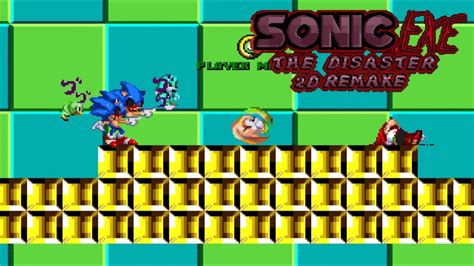 Sonic Exe The Disaster 2D Remake Moments Oh Yeah Time For Some Exeller