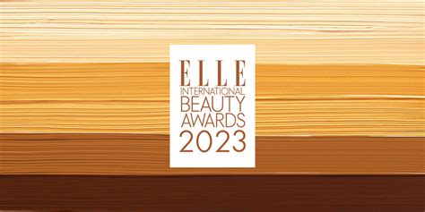 Elle International Beauty Awards The Winners Elle Canada