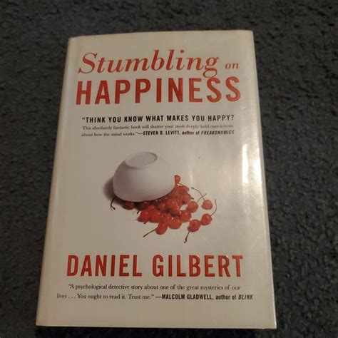 Stumbling On Happiness By Daniel Gilbert