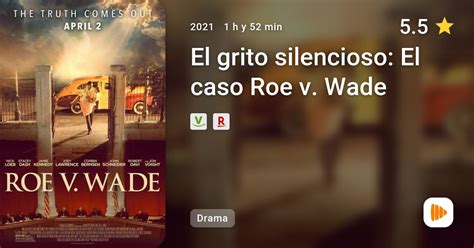 El Grito Silencioso El Caso Roe V Wade Playmax