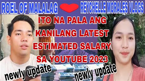 LATEST UPDATE SALARY OF ROEL OF MALALAG AND REYCHELLE MORALES VLOGS IN