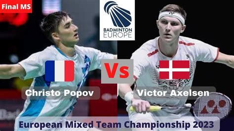 Final European Badminton Mixed Team Championship Christo Popov