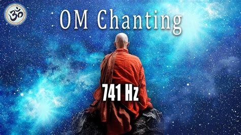 OM Chanting 741 Hz Removes Toxins And Negativity Boost Immune System