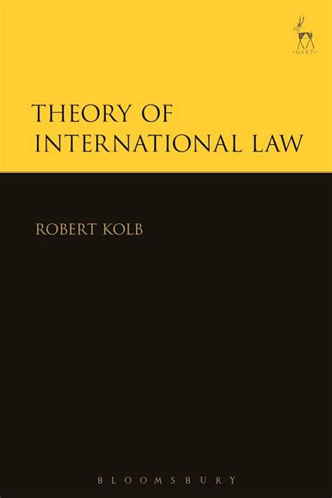 Theory Of International Law Robert Kolb Hart Publishing