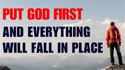 Put God First And Watch Everything Fall Into Place Christian Inspirational Youtube