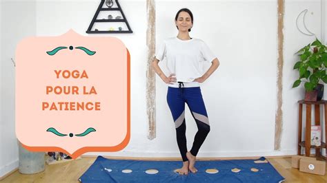 Cultiver La Patience Yoga Fire By Jo Youtube