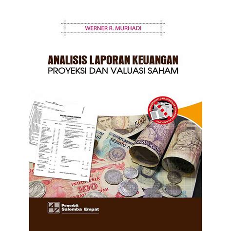 Jual Analisis Laporan Keuangan Proyeksi Dan Valuasi Saham Werner R