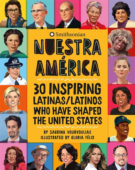 Nuestra América: 30 Inspiring Latinas/Latinos Who Have Shaped the ...