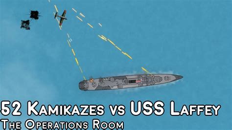 52 Kamikazes Attack Single Destroyer Uss Laffey 1945 Animated Youtube