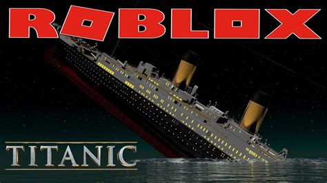 The Titanic Story Titanic Roblox Gameplay Roblox Gameplay Roblox