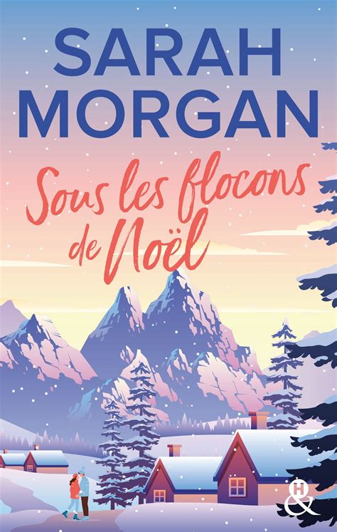 Sous Les Flocons De No L Ebook De Sarah Morgan Epub Rakuten Kobo France