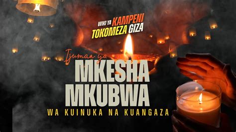 LIVE MKESHA MKUBWA WA KUINUKA NA KUANGAZA With Prophet Clear