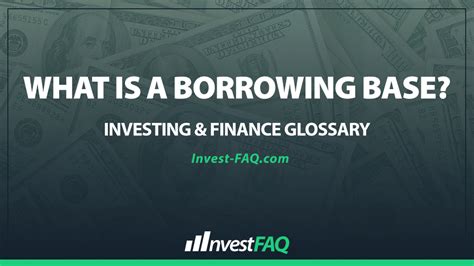 What Is A Borrowing Base Investment Faq