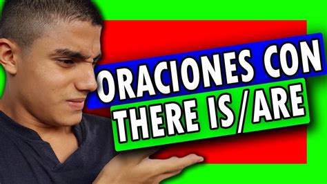 🔎 ¿cómo Hacer Oraciones Con There Is Y There Are Youtube