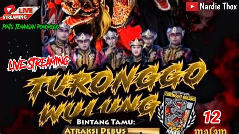 LIVE STREAMING MALAM INI JARANAN TURONGGO WULUNG DI LAP BALAI DESA