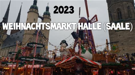 Spaziergang über den Weihnachtsmarkt Halle Saale 2023 YouTube