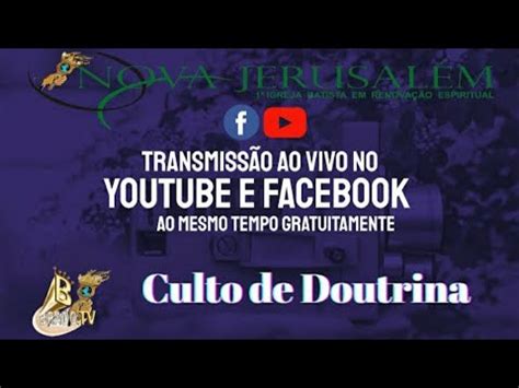 Culto De Doutrina Ao Vivo Youtube