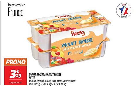 Promo Yaourt Brassé Aux Fruits Mixés Netto chez Netto iCatalogue fr