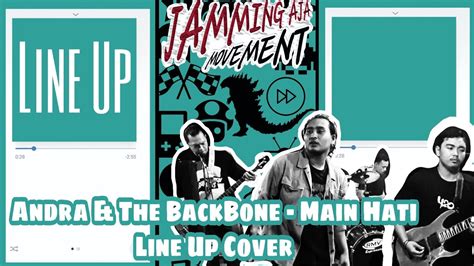Andra And The Backbone Main Hati Line Up Cover Jamming Aja Movement