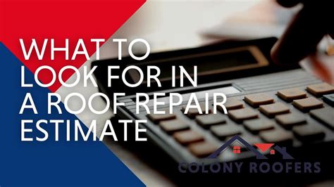 What Should You Look For In A Roof Repair Estimate Roof Estimates And