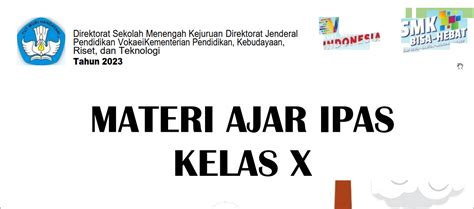 Materi Ajar IPAS Kelas X SMK SMK Bhakti Kencana Ciawi