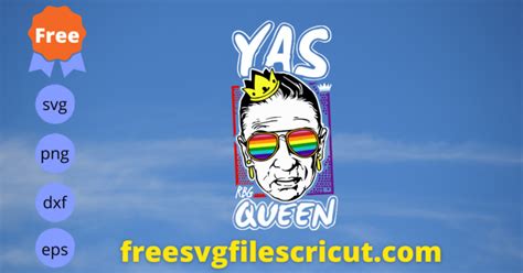 Free Yas Rbg Queen Svg Free Rainbow Sunglasses Svg Free Pride Month
