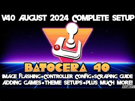 Ultimate Batocera 40 Emulator Frontend Setup Guide For PC 2024