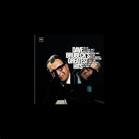 ‎dave Brubecks Greatest Hits Album By Dave Brubeck Apple Music